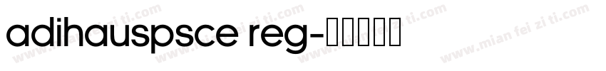 AdiHausPSCE Reg字体转换